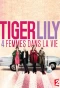 Poster for Tiger Lily, quatre femmes dans la vie