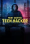 Poster for Most Wanted: Teen Hacker