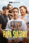 Poster for Papá Soltero