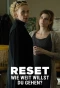 Poster for Reset - Wie weit willst du gehen?