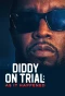 Poster for Diddy on Trial: As It Happened