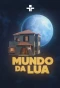 Poster for Mundo da Lua