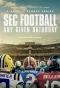 Poster for SEC Football: Any Given Saturday