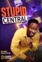 Poster for Stupid Central