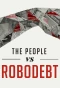 Poster for The People vs Robodebt