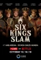 Poster for Six Kings Slam