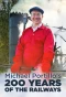 Poster for Michael Portillo's 200 Years of the Railways
