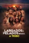 Poster for Largados e Pelados Brasil: A Tribo