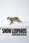 Poster for Snow Leopards with Dan O'Neill