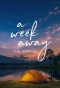 Poster for A Week Away: The Series