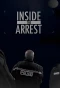 Poster for Inside the Arrest