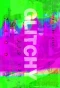 Poster for Glitchy