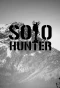 Poster for SOLO Hunter