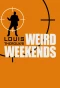 Poster for Louis Theroux's Weird Weekends