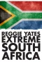 Poster for Reggie Yates' Extreme South Africa