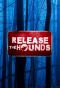 Poster for Release the Hounds