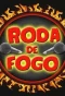 Poster for Roda de Fogo