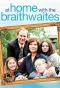 Poster for At Home with the Braithwaites