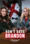 Poster for Don't Date Brandon