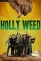Poster for Holly Weed