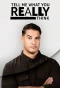 Poster for Tell Me What You Really Think