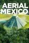 Poster for Aerial Mexico