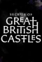 Poster for Secrets of Great British Castles
