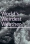 Poster for The World's Weirdest Weather