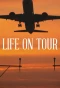 Poster for Life on Tour