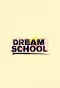 Poster for Dream School
