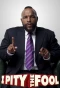 Poster for I Pity the Fool