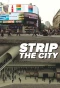 Poster for Strip the City