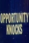 Poster for Opportunity Knocks