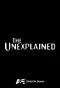 Poster for The Unexplained
