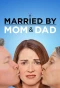 Poster for Married by Mom & Dad